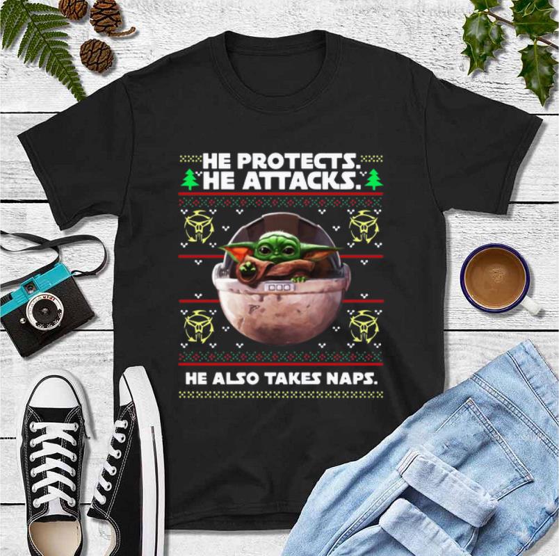 Hot Baby Yoda he protects he attacks he also takes naps ugly christmas shirt 4 - Hot Baby Yoda he protects he attacks he also takes naps ugly christmas shirt