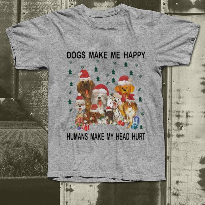 Hot Christmas Santa Dogs Make Me Happy Humans Make My Head Hurt shirt 4 - Hot Christmas Santa Dogs Make Me Happy Humans Make My Head Hurt shirt