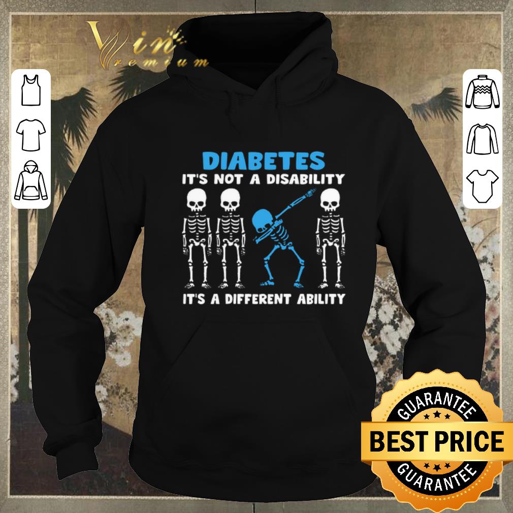 Hot Dabbing skeletons Diabetes it s not a disability it s a different ability shirt sweater 4 - Hot Dabbing skeletons Diabetes it's not a disability it's a different ability shirt sweater