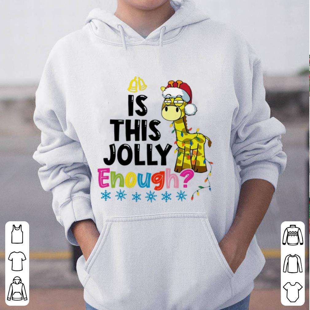 Hot Giraffe Santa Is This Jolly Enough Christmas shirt 4 - Hot Giraffe Santa Is This Jolly Enough Christmas shirt