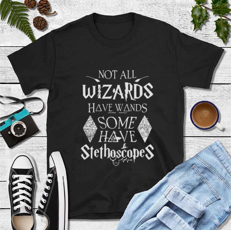 Hot Harry Potter Not All Wizards Have Wands Some Have Stethoscopes shirt 4 - Hot Harry Potter Not All Wizards Have Wands Some Have Stethoscopes shirt