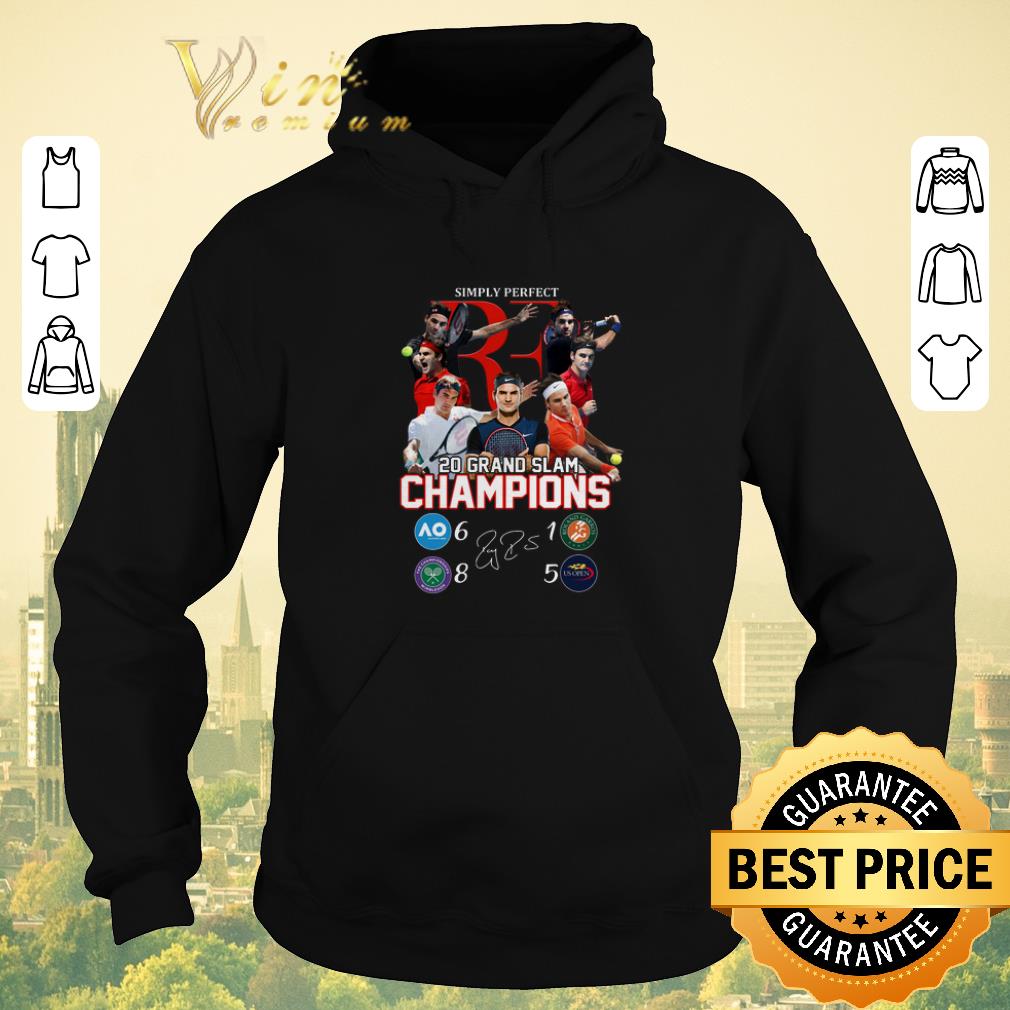 Hot Simply Perfect Roger Federer 20 Grand Slam Champions signature shirt sweater Hot Simply Perfect Roger Federer 20 Grand Slam Champions signature shirt sweater 4 - Hot Simply Perfect Roger Federer 20 Grand Slam Champions signature shirt sweater
