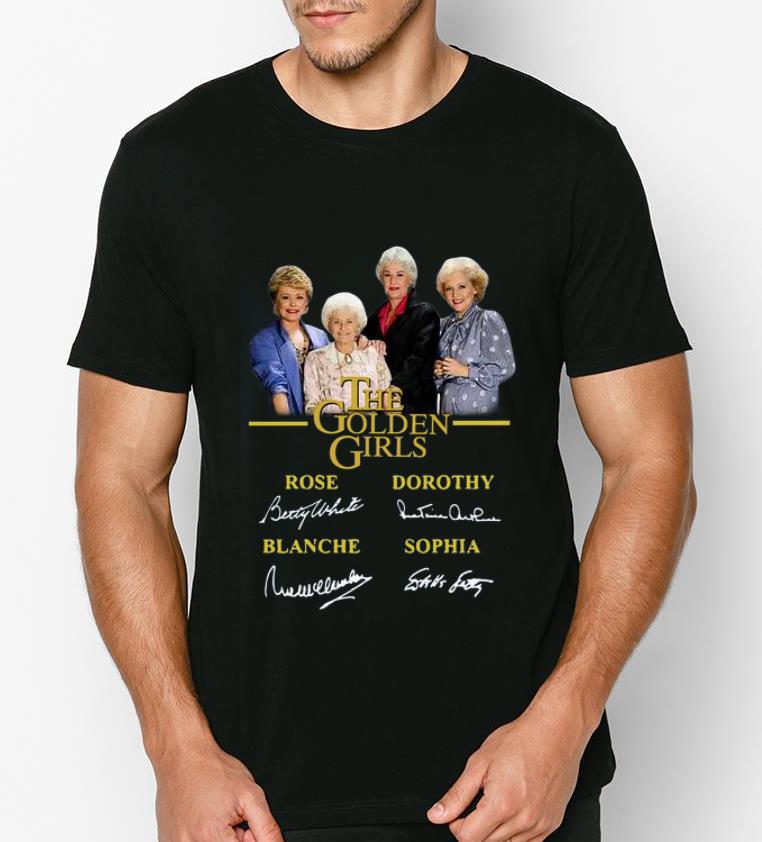 Hot The Golden Girls Rose Dorothy Blanche Sophia Signatures shirt 4 - Hot The Golden Girls Rose Dorothy Blanche Sophia Signatures shirt