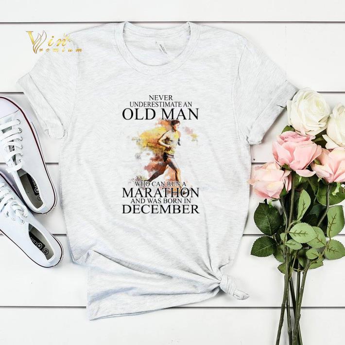 Never underestimate an old man who can run a Marathon december shirt sweater Never underestimate an old man who can run a Marathon december shirt sweater 4 - Never underestimate an old man who can run a Marathon december shirt sweater