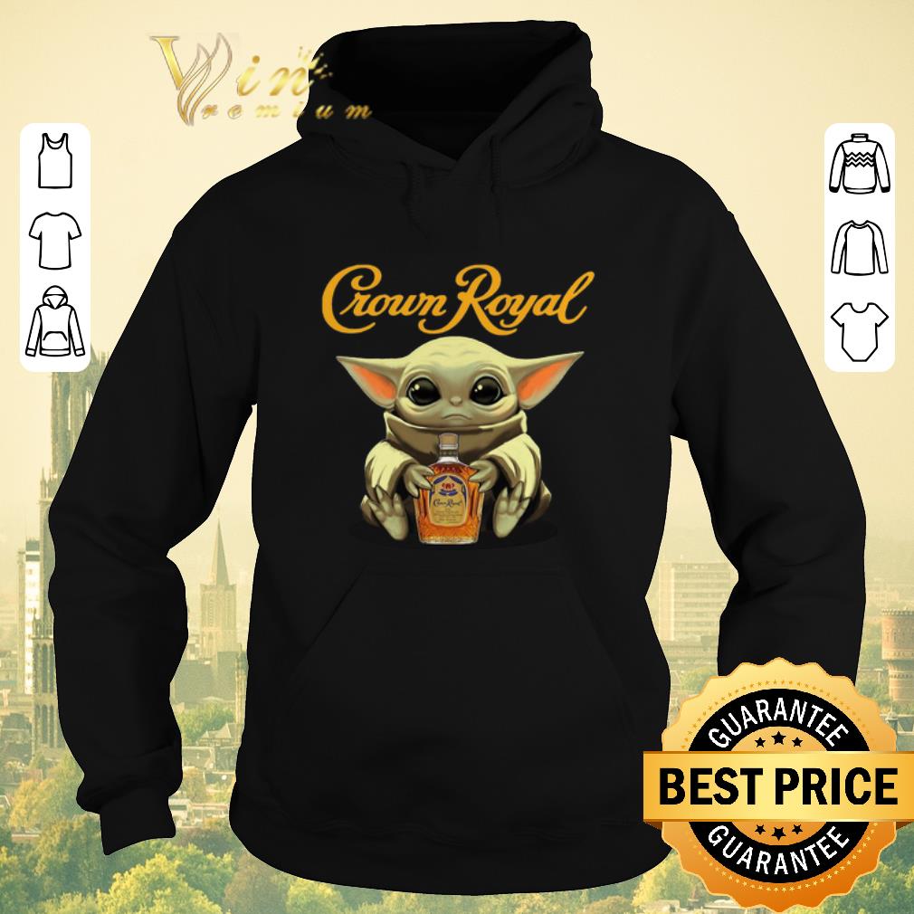 Nice Baby Yoda hug Crown Royal Star Wars Mandalorian shirt sweater 4 - Nice Baby Yoda hug Crown Royal Star Wars Mandalorian shirt sweater