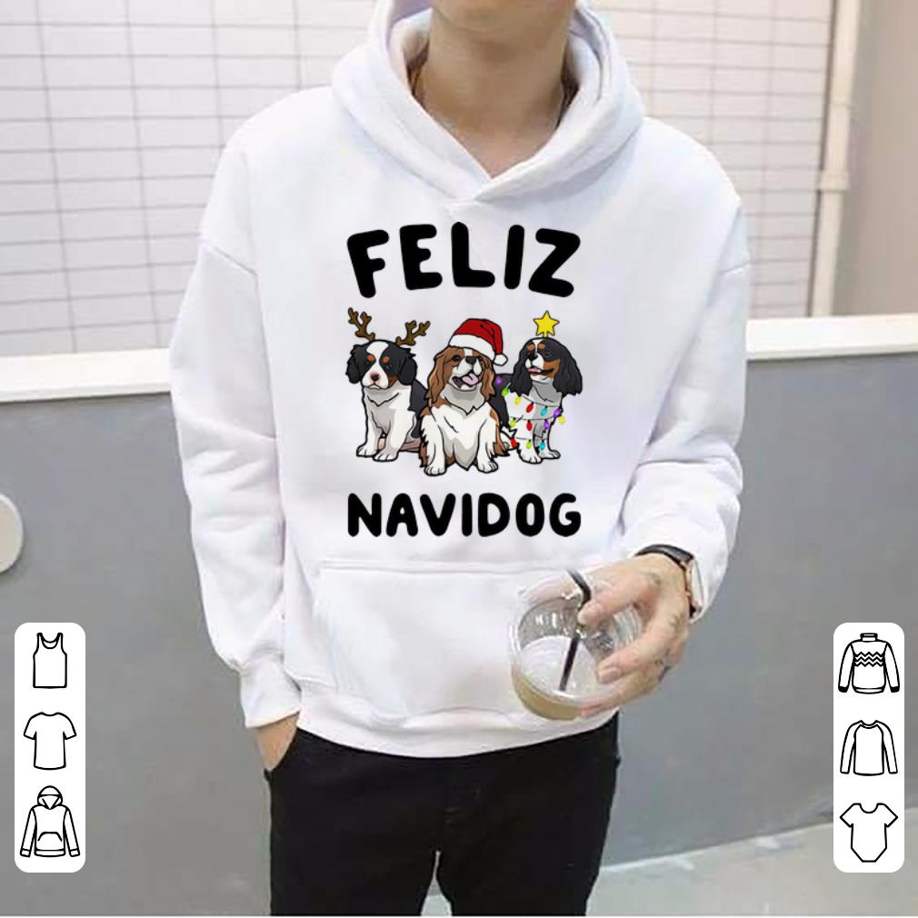 Nice Cavalier King Charles Spaniel Feliz Navidog Christmas shirt 4 - Nice Cavalier King Charles Spaniel Feliz Navidog Christmas shirt