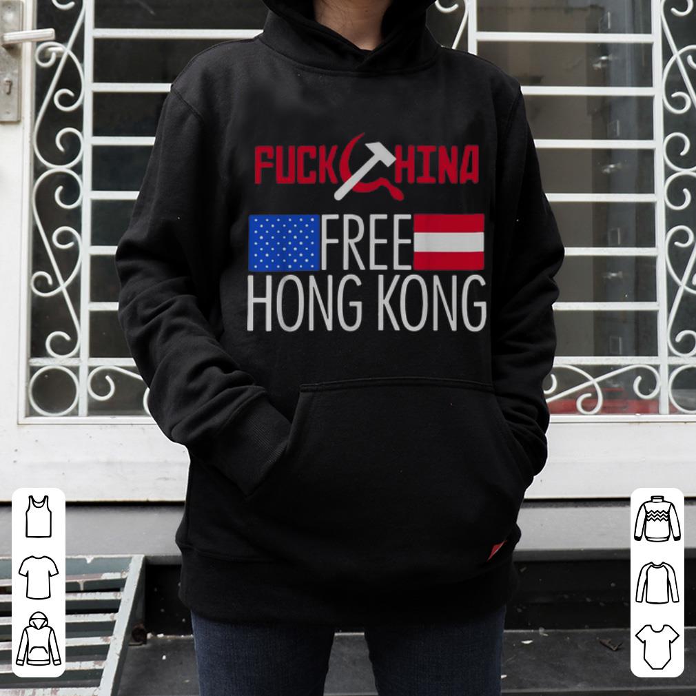 Nice Fuck China Free Hong Kong Flag shirt 4 - Nice Fuck China Free Hong Kong Flag shirt