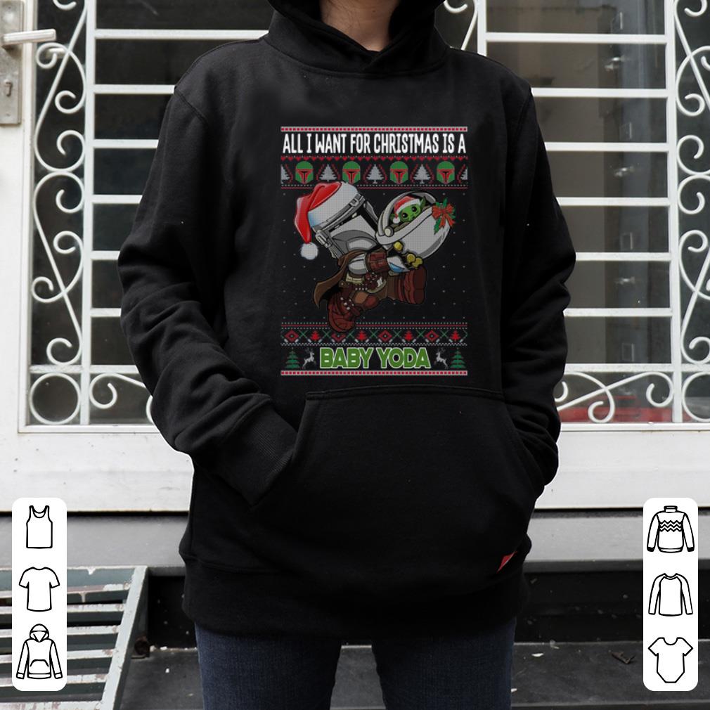 Official All I Want For Christmas Is A Baby Yoda Ugly Christmas shirt 4 - Official All I Want For Christmas Is A Baby Yoda Ugly Christmas shirt