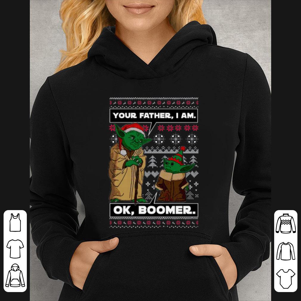Official Baby Yoda Your Father I Am Ok Boomer Ugly Christmas shirt 4 - Official Baby Yoda Your Father I Am Ok Boomer Ugly Christmas shirt