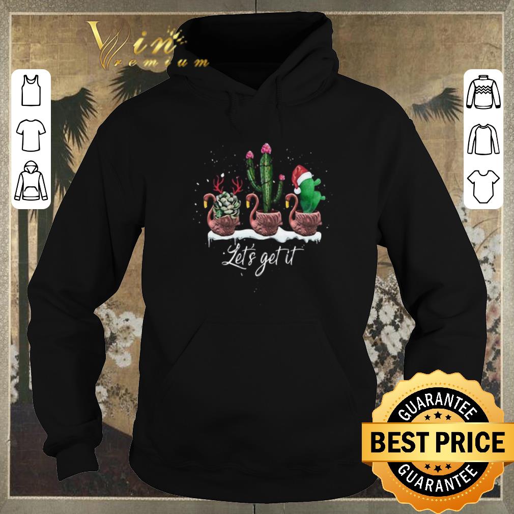 Official Christmas Flamingos let's get it cactus shirt Official Christmas Flamingos let s get it cactus shirt 4 - Official Christmas Flamingos let's get it cactus shirt