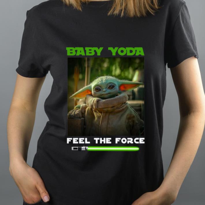 Official Star Wars Baby Yoda feel the force shirt 4 - Official Star Wars Baby Yoda feel the force shirt