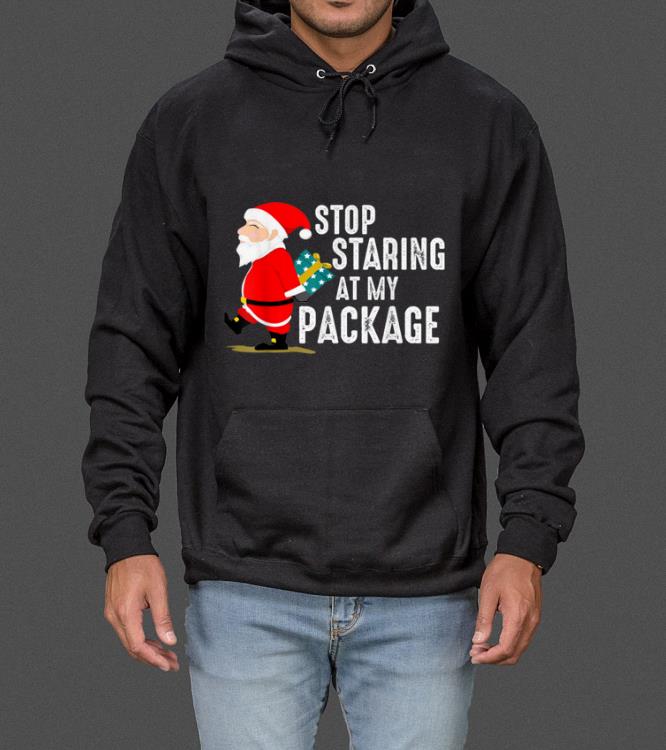 Official Stop Staring At My Package Funny Adult Humour Xmas sweater 4 - Official Stop Staring At My Package Funny Adult Humour Xmas sweater