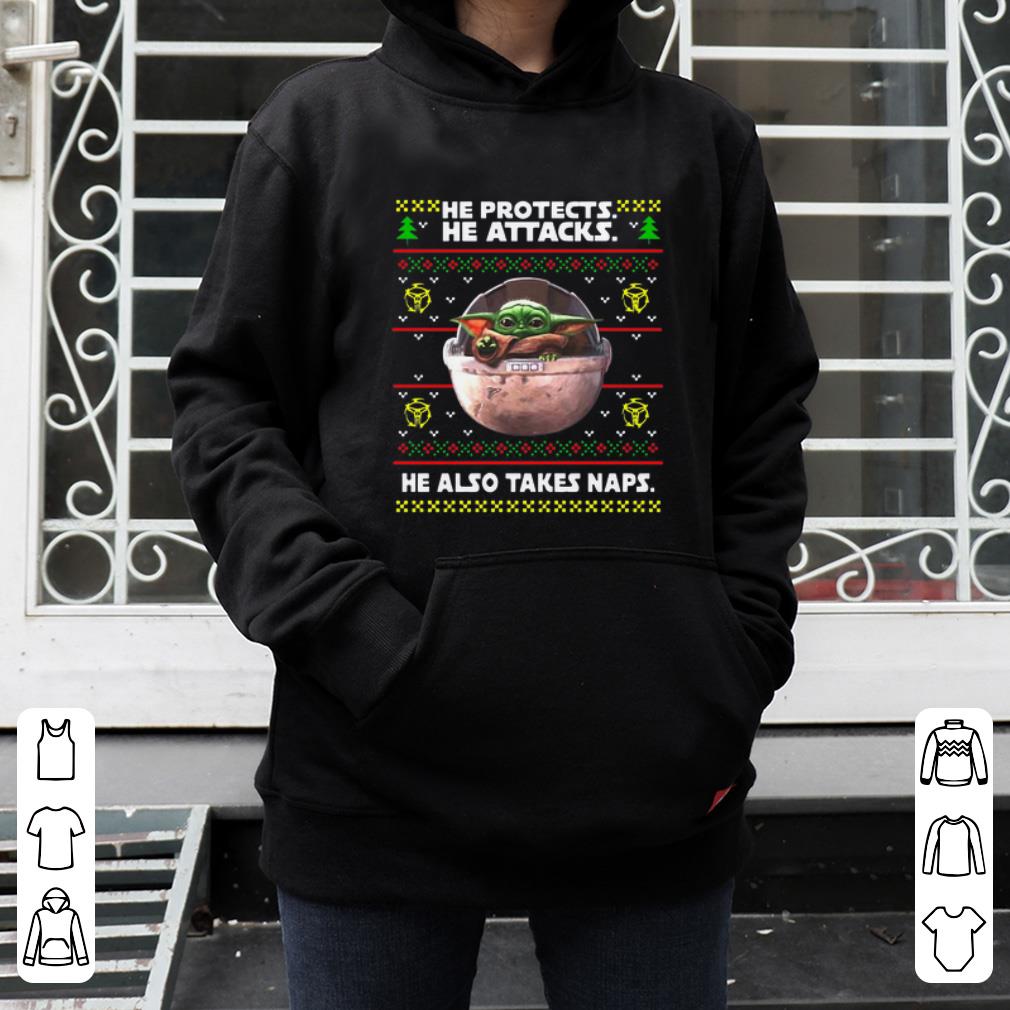Official he protects he attacks he also takes naps ugly christmas Baby Yoda shirt 4 - Official he protects he attacks he also takes naps ugly christmas Baby Yoda shirt