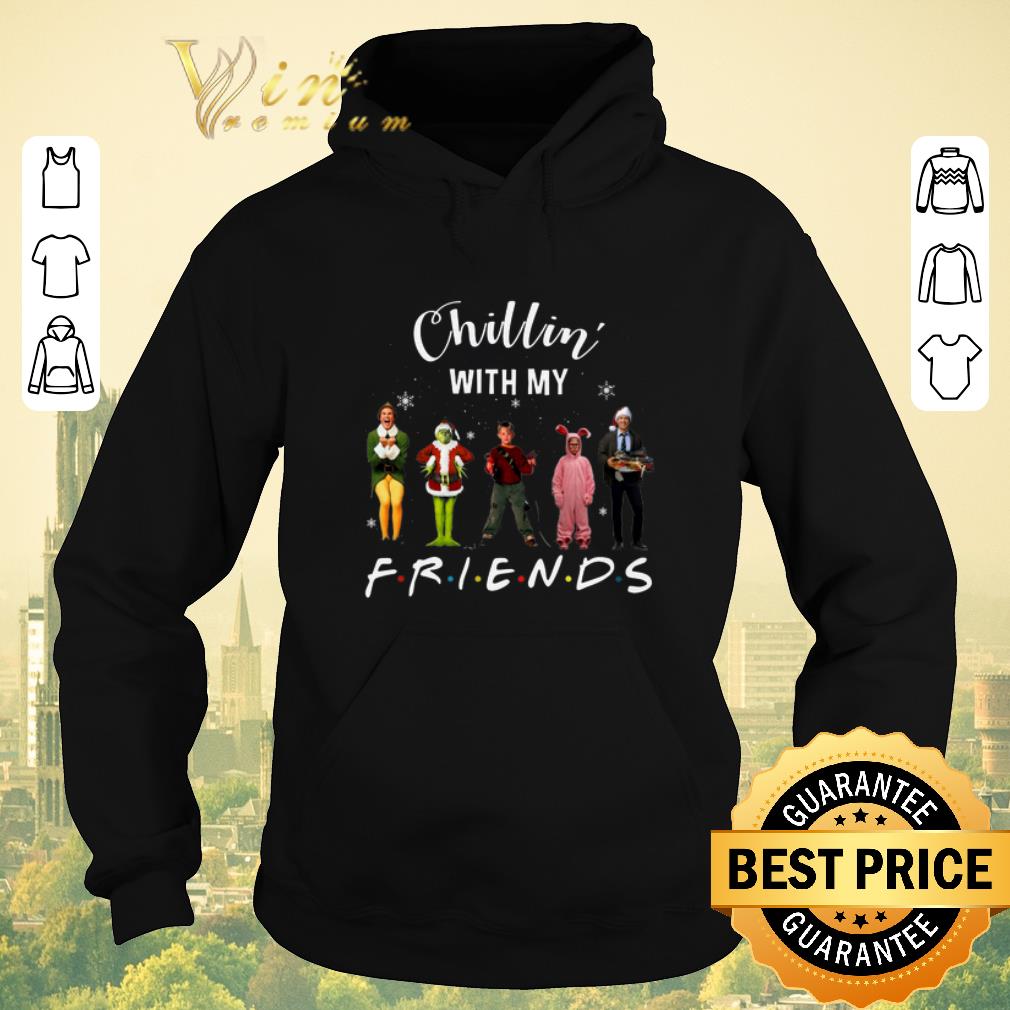 Original Chillin with my Friends Grinch Elf Home Alone Characters shirt sweater 4 - Original Chillin' with my Friends Grinch Elf Home Alone Characters shirt sweater