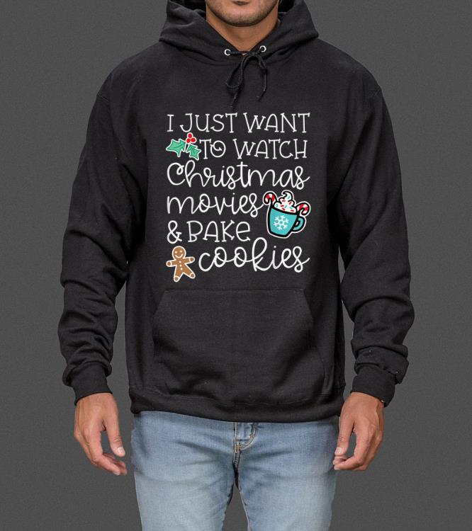 Original I Just Want To Watch Christmas Movies Bake Cookies Cute sweater 4 - Original I Just Want To Watch Christmas Movies & Bake Cookies Cute sweater