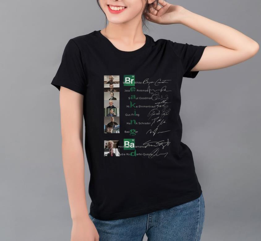 Premium Breaking Bab Walter White Jesse Pinkman Saul Goodman Mike Ehrmantraut Gus Fring Hank Schrader signatures shirt 4 - Premium Breaking Bab Walter White Jesse Pinkman Saul Goodman Mike Ehrmantraut Gus Fring Hank Schrader signatures shirt