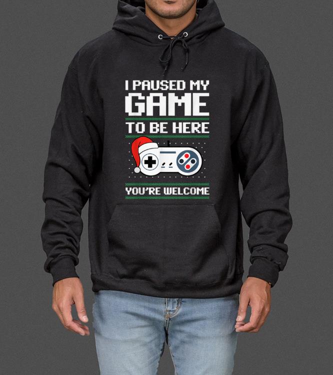 Premium I Paused my Game To Be Here You re Welcome Ugly Xmas sweater 4 - Premium I Paused my Game To Be Here You're Welcome Ugly Xmas sweater