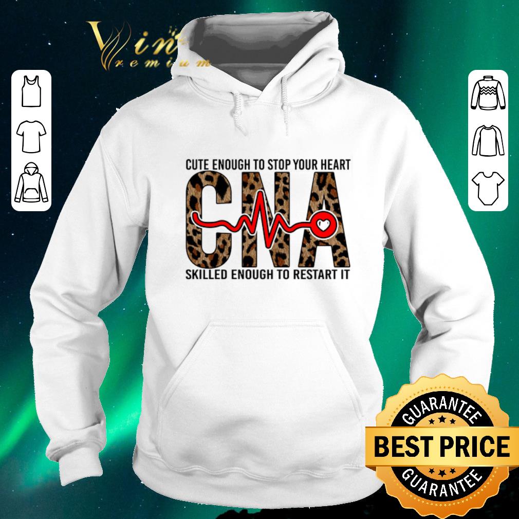 Pretty Cute enough to stop your heart CNA skilled enough to restart it shirt sweater Pretty Cute enough to stop your heart CNA skilled enough to restart it shirt sweater 4 - Pretty Cute enough to stop your heart CNA skilled enough to restart it shirt sweater