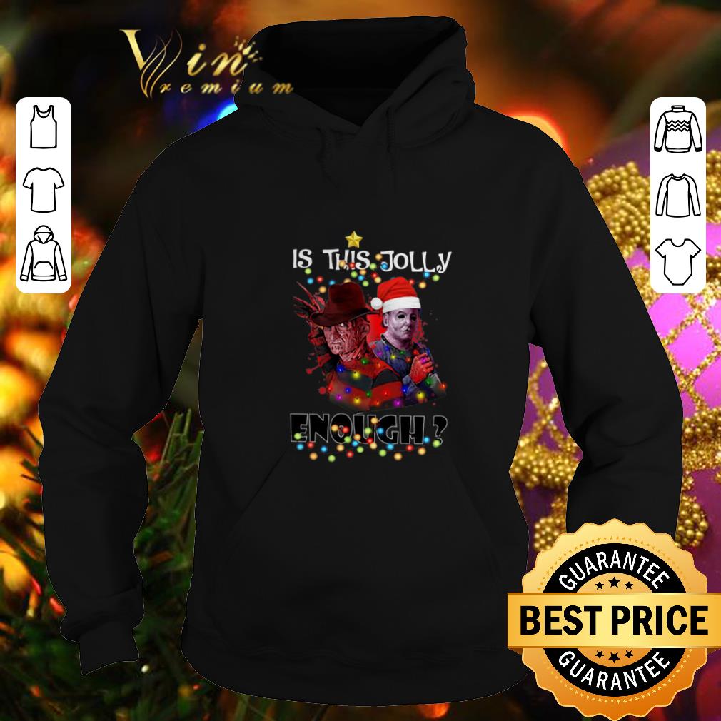 Pretty Freddy Krueger Michael Myers Is This Jolly Enough Christmas shirt Pretty Freddy Krueger Michael Myers Is This Jolly Enough Christmas shirt 4 - Pretty Freddy Krueger Michael Myers Is This Jolly Enough Christmas shirt