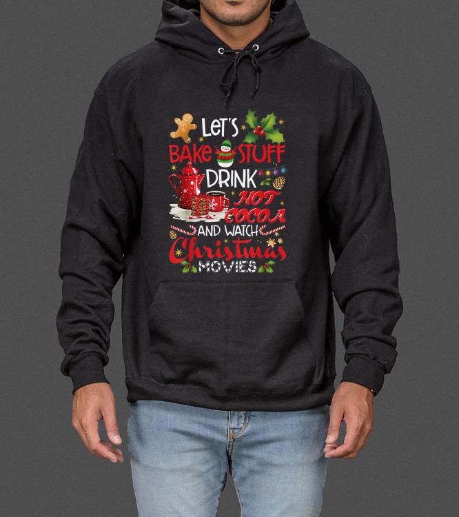 Pretty Let s Bake Stuff Drink Hot Cocoa And Watch Christmas Movies sweater 4 - Pretty Let's Bake Stuff Drink Hot Cocoa And Watch Christmas Movies sweater