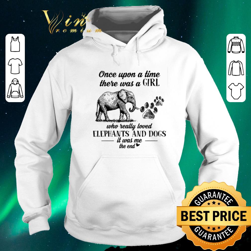 Pretty Once upon a time there was girl who really love elephant dog paw shirt sweater Pretty Once upon a time there was girl who really love elephant dog paw shirt sweater 4 - Pretty Once upon a time there was girl who really love elephant dog paw shirt sweater