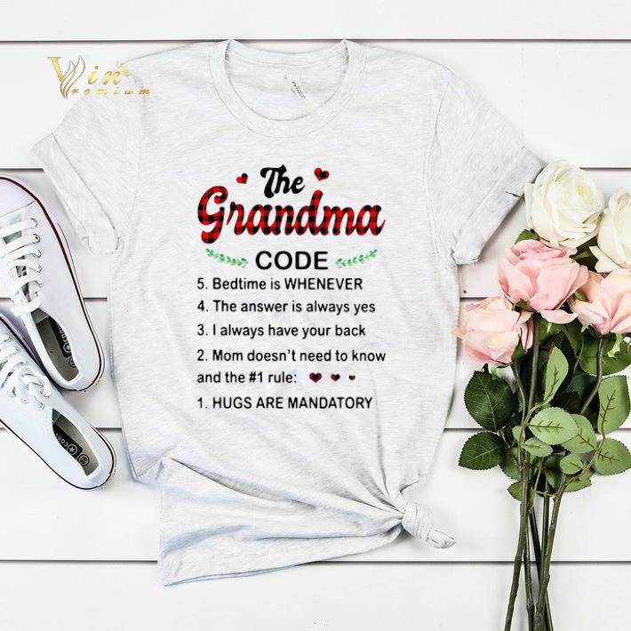 The grandma code bedtime is whenever hugs are mandatory shirt sweater The grandma code bedtime is whenever hugs are mandatory shirt sweater 4 - The grandma code bedtime is whenever hugs are mandatory shirt sweater