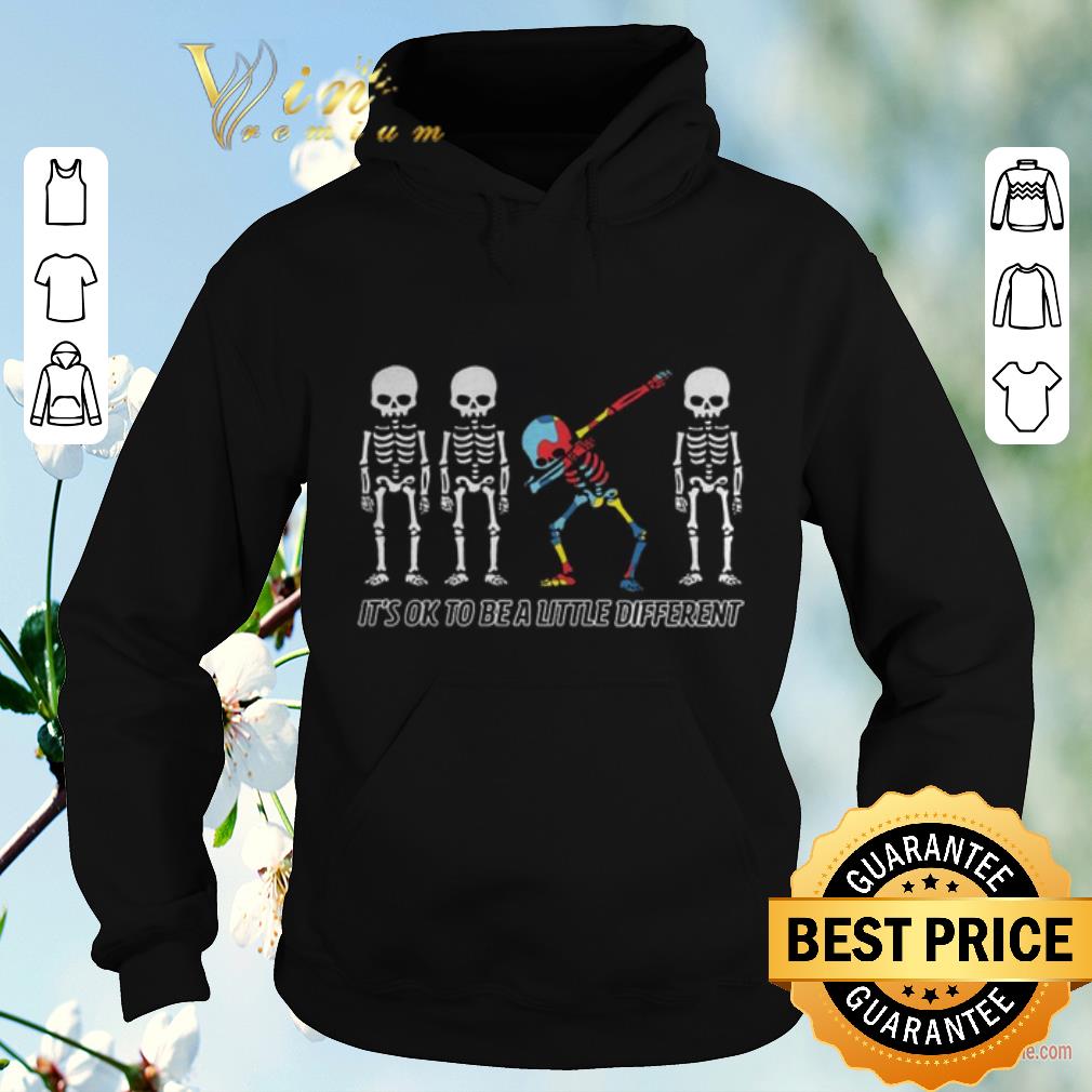 Top Autism Dabbing skeletons it's ok to be a little different shirt sweater Top Autism Dabbing skeletons it s ok to be a little different shirt sweater 4 - Top Autism Dabbing skeletons it's ok to be a little different shirt sweater