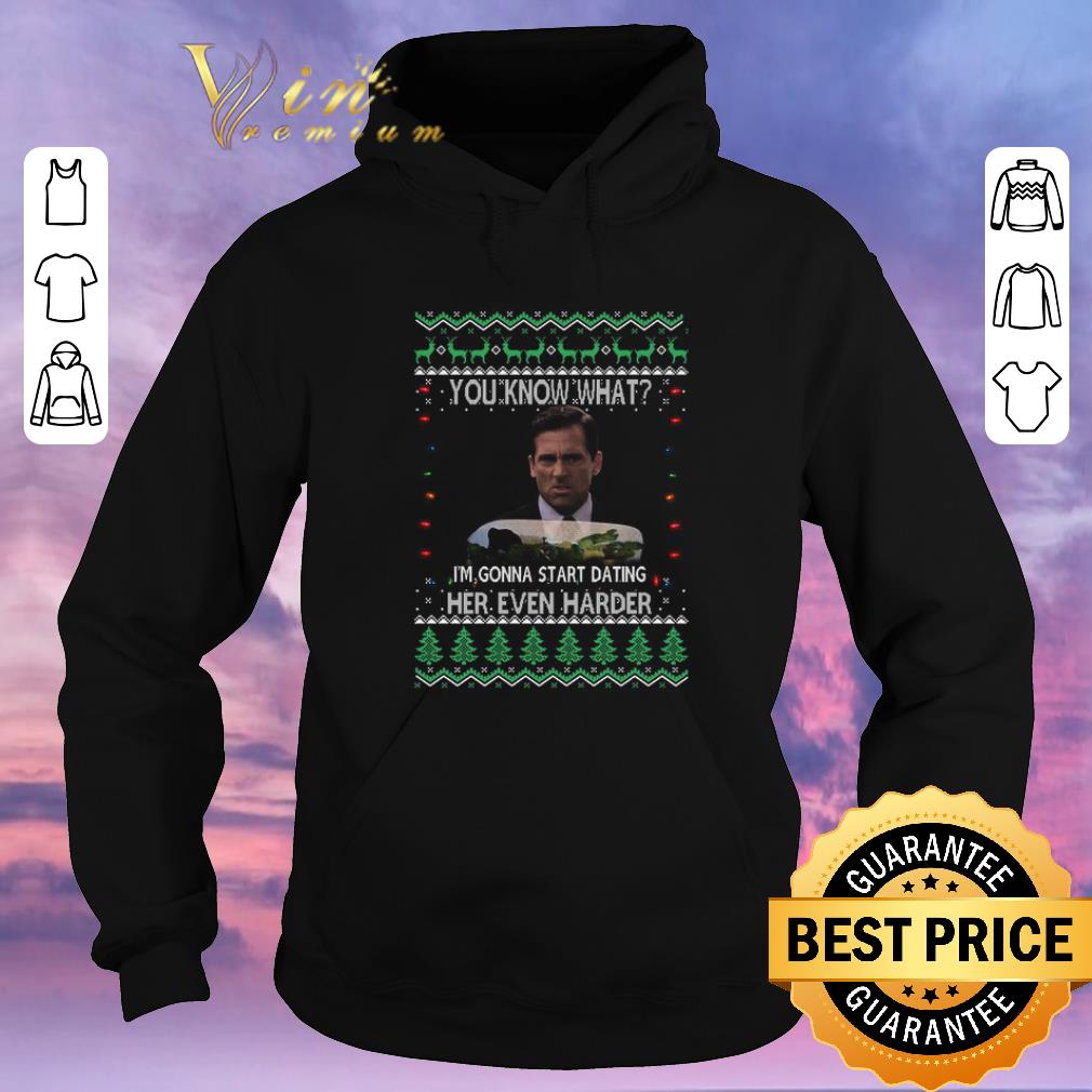 Top Christmas You know what i m gonna start dating her even harder sweater 4 - Top Christmas You know what i'm gonna start dating her even harder sweater