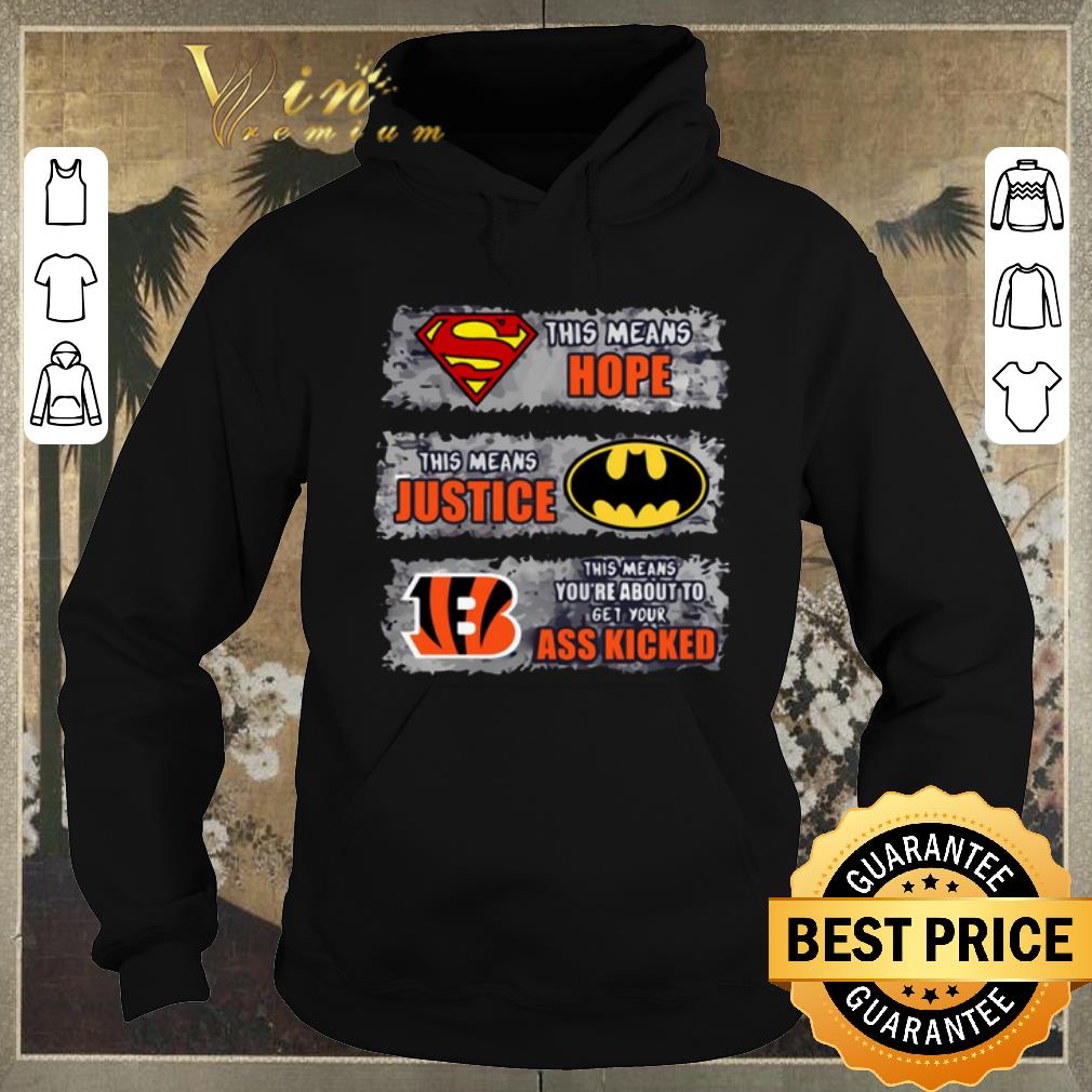 Top Cincinnati Bengals Superman means hope Batman your ass kicked shirt sweater Top Cincinnati Bengals Superman means hope Batman your ass kicked shirt sweater 4 - Top Cincinnati Bengals Superman means hope Batman your ass kicked shirt sweater