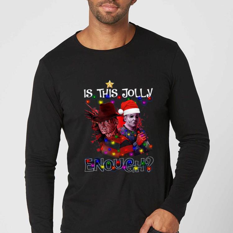 Top Freddy Krueger Michael Myers is this jolly enough light christmas shirt 4 - Top Freddy Krueger Michael Myers is this jolly enough light christmas shirt