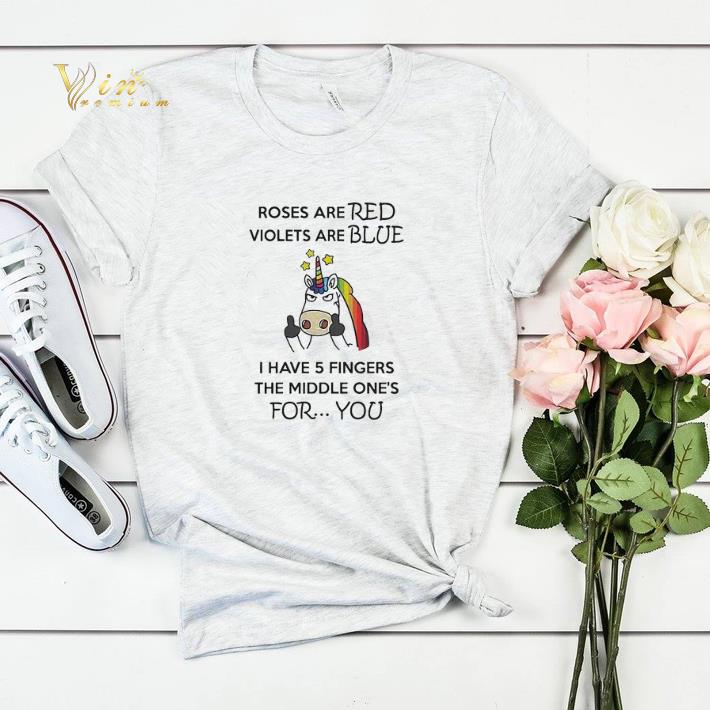 Unicorn roses are red violets are blue i have 5 fingers for you shirt sweater Unicorn roses are red violets are blue i have 5 fingers for you shirt sweater 4 - Unicorn roses are red violets are blue i have 5 fingers for you shirt sweater