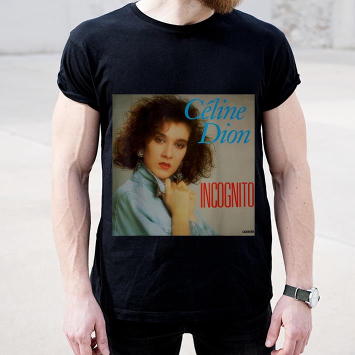Awesome Doctor Celine Dion Incognito shirt 4 - Awesome Doctor Celine Dion Incognito shirt