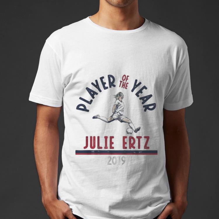 Awesome Player Of The Year Julie Ertz 2019 shirt 4 - Awesome Player Of The Year Julie Ertz 2019 shirt