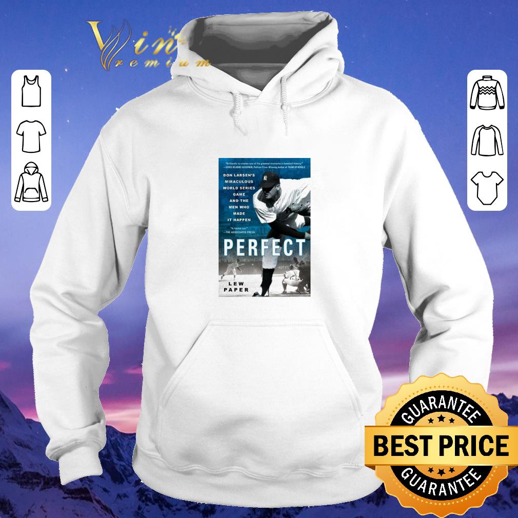 Funny Don Larsen s Miraculous World Series Game and Perfect Lew Paper shirt sweater 4 - Funny Don Larsen's Miraculous World Series Game and Perfect Lew Paper shirt sweater