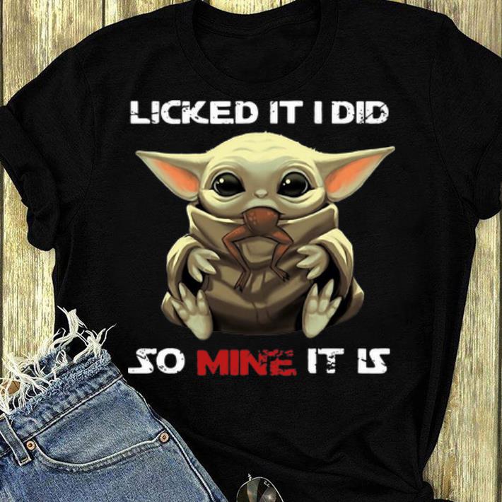Great Baby Yoda Licked It I Did So Mine It Is shirt 4 - Great Baby Yoda Licked It I Did So Mine It Is shirt