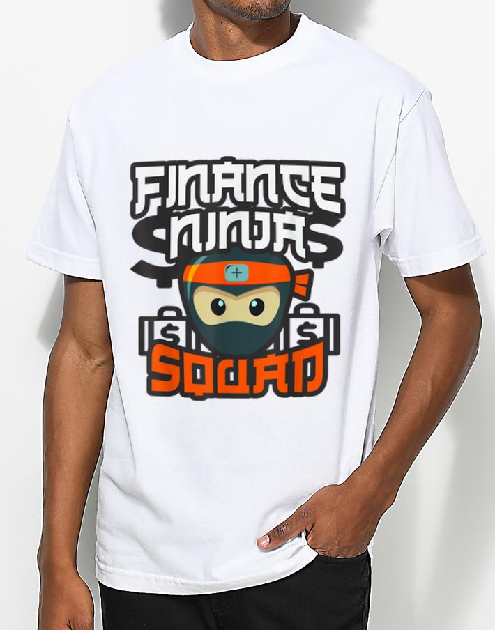 Great Finance Ninja Squad shirt 4 - Great Finance Ninja Squad shirt