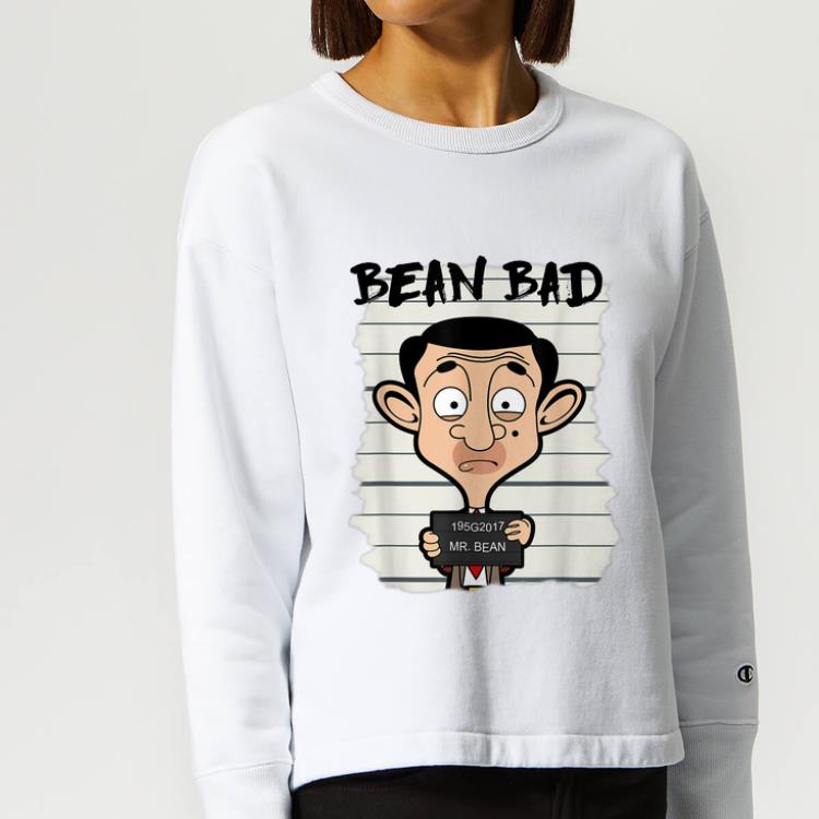 Great Mr Bean Bean Bad shirt 4 - Great Mr Bean - Bean Bad shirt