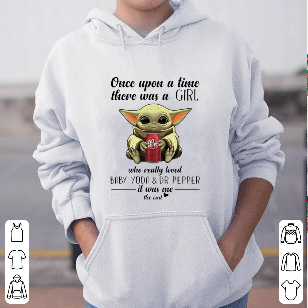 Hot Once Upon A Time There Was A Girl Who Really Loved Baby Yoda And Dr Pepper shirt 4 - Hot Once Upon A Time There Was A Girl Who Really Loved Baby Yoda And Dr Pepper shirt