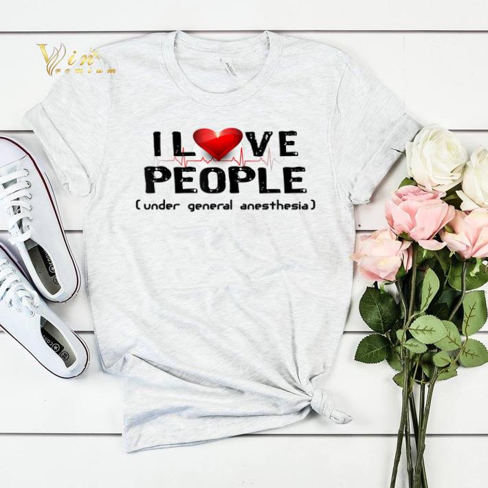 I love people under general anesthesia heartbeat shirt sweater 4 - I love people under general anesthesia heartbeat shirt sweater