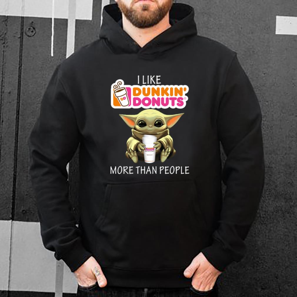 Official Baby Yoda I like Dunkin Donuts more than people shirt 4 - Official Baby Yoda I like Dunkin’ Donuts more than people shirt