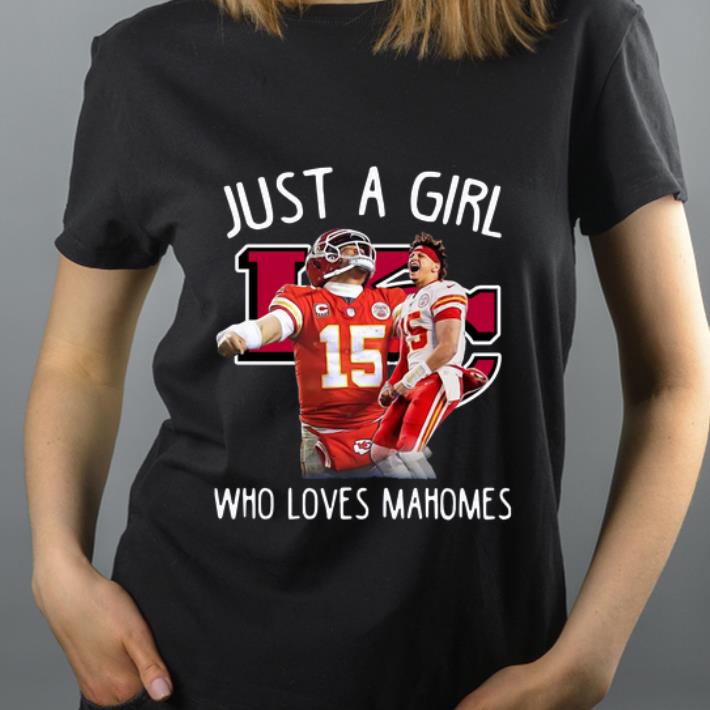 Official Kansas City Chiefs Just A Girl Who Loves Mahomes shirt 4 - Official Kansas City Chiefs Just A Girl Who Loves Mahomes shirt