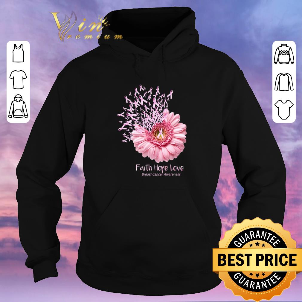 Official Pink Daisy Flower Faith Hope Love Breast Cancer Awareness shirt sweater 4 - Official Pink Daisy Flower Faith Hope Love Breast Cancer Awareness shirt sweater