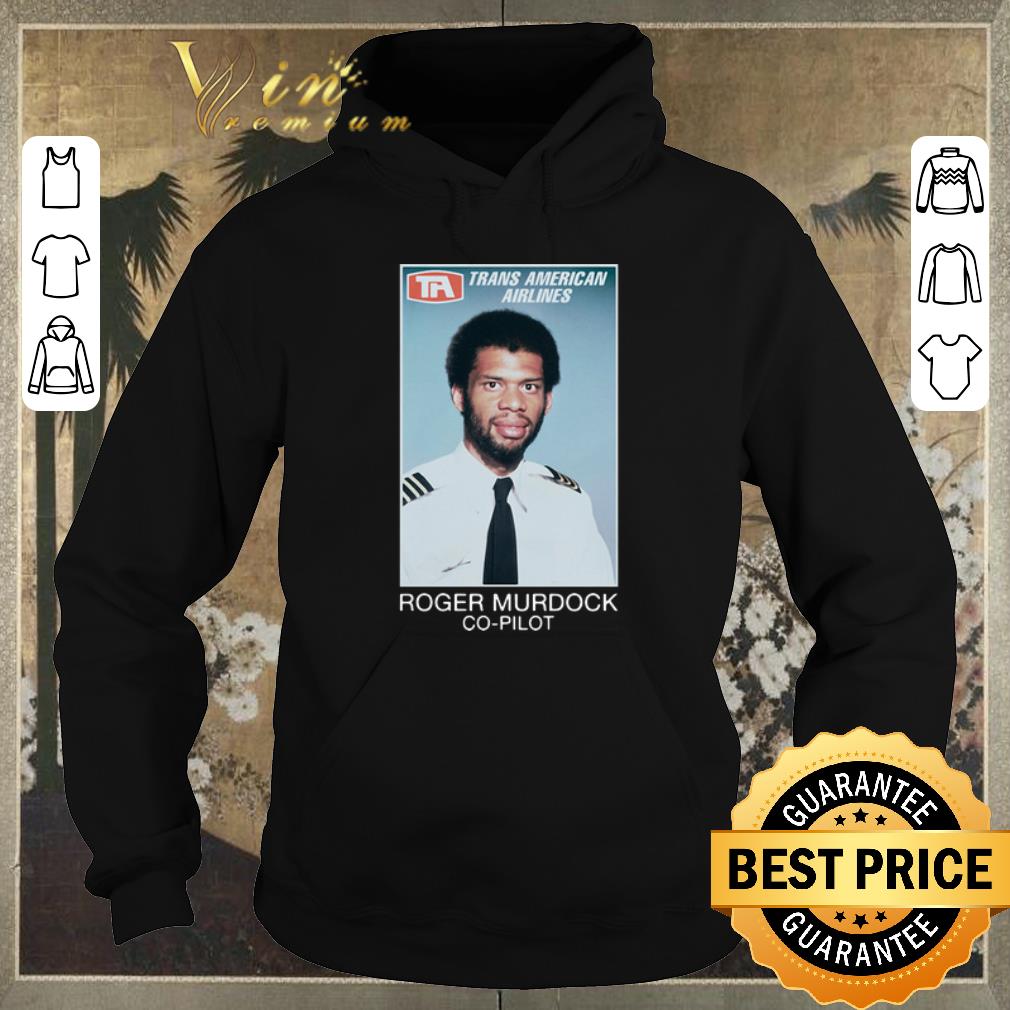 Official Trans American Airlines Roger Murdock Co-pilot shirt sweater Official Trans American Airlines Roger Murdock Co pilot shirt sweater 4 - Official Trans American Airlines Roger Murdock Co-pilot shirt sweater