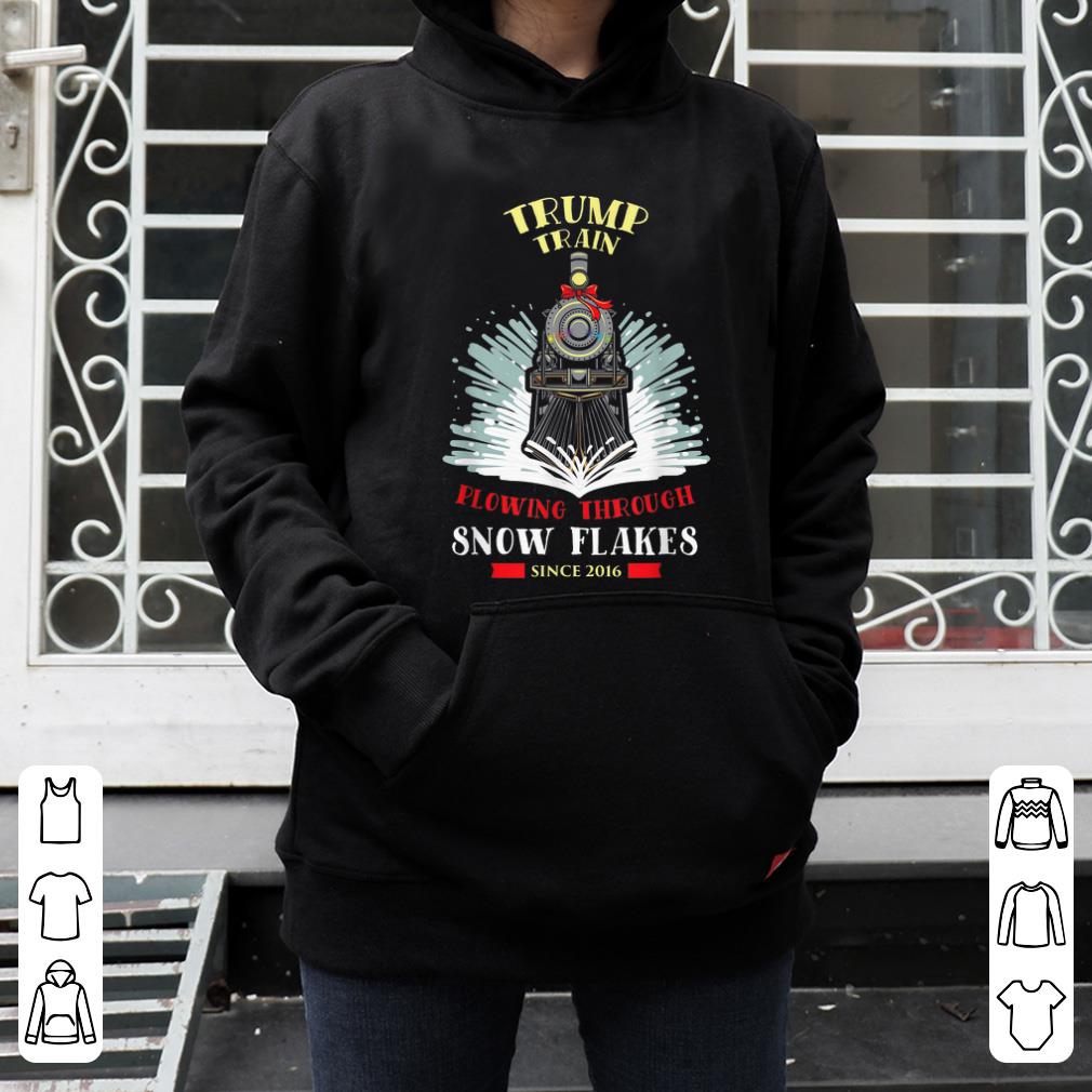 Official Trump Train Flowing Through Snow Flakes Since 2016 shirt 4 - Official Trump Train Flowing Through Snow Flakes Since 2016 shirt