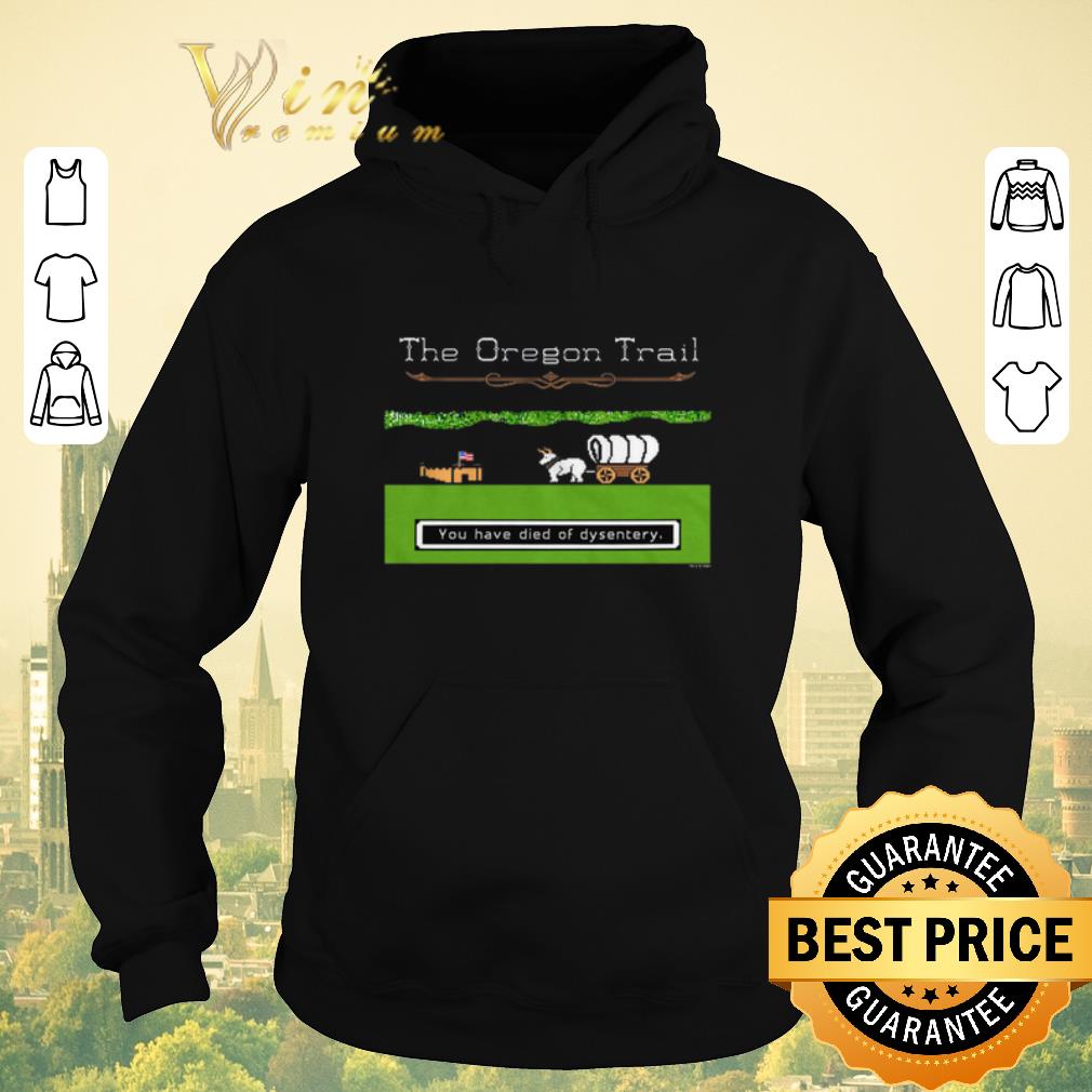 Official You Have Died Of Dysentery The Oregon Trail shirt sweater 4 - Official You Have Died Of Dysentery The Oregon Trail shirt sweater