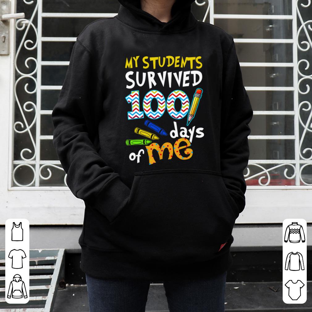 Original My students survived 100 days of me teacher day shirt 4 - Original My students survived 100 days of me teacher day shirt