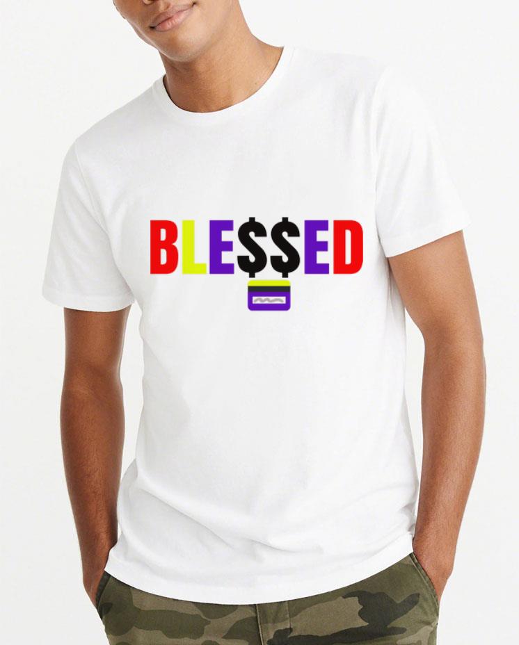 Premium Ble ed With Money shirt 4 - Premium Ble$$ed With Money shirt