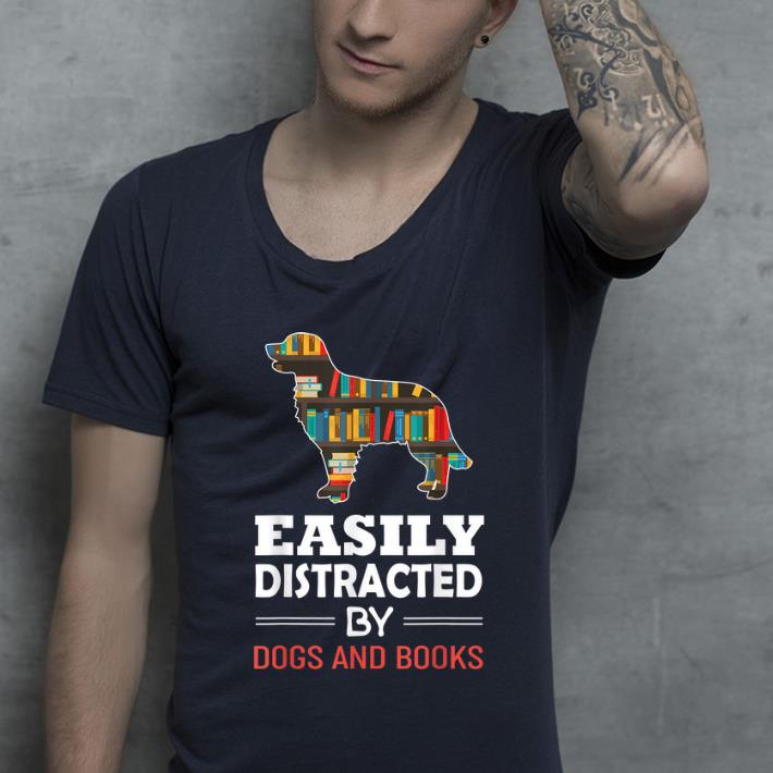 Premium Easily Distracted By Dogs And Books shirt 4 - Premium Easily Distracted By Dogs And Books shirt