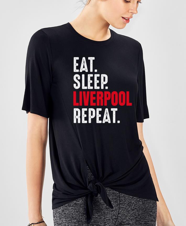 Premium Eat Sleep Liverpool Repeat Let s Go Liverpool shirt 4 - Premium Eat Sleep Liverpool Repeat Let's Go Liverpool shirt