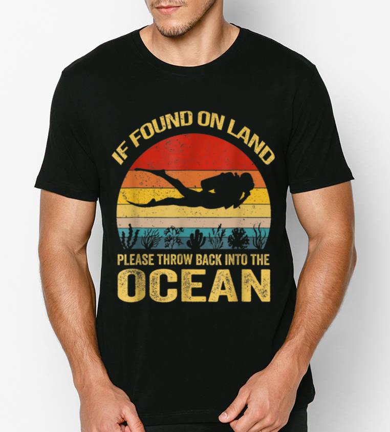 Premium If Found On Land Please Throw Back Into Ocean Vintage shirt 4 - Premium If Found On Land Please Throw Back Into Ocean Vintage shirt